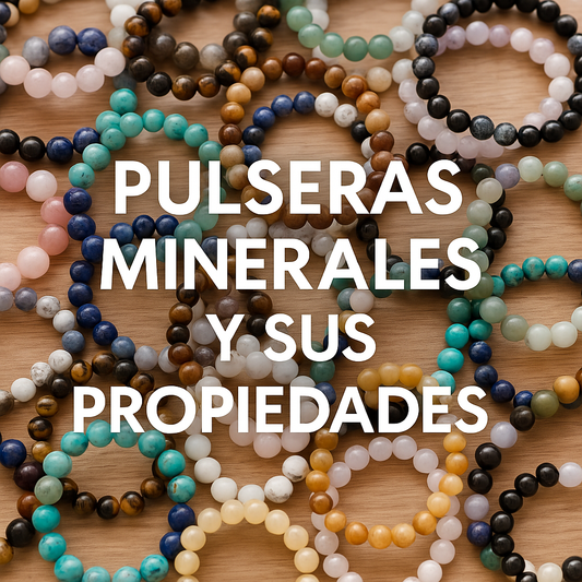 Propiedades esotéricas de las pulseras minerales: beneficios, usos y cómo elegir la tuya