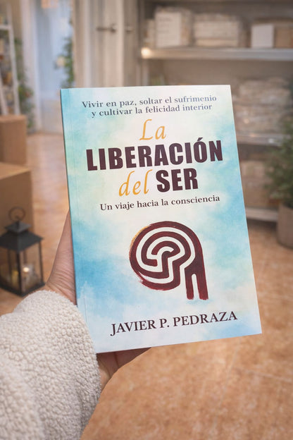 La Liberación del Ser – Javier P. Pedraza
